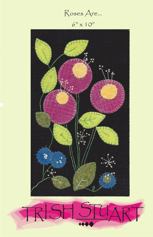 Roses Are... – Wool Applique